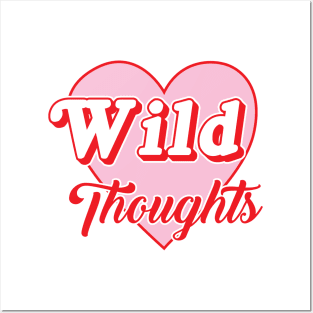 Wild Thoughts Posters and Art